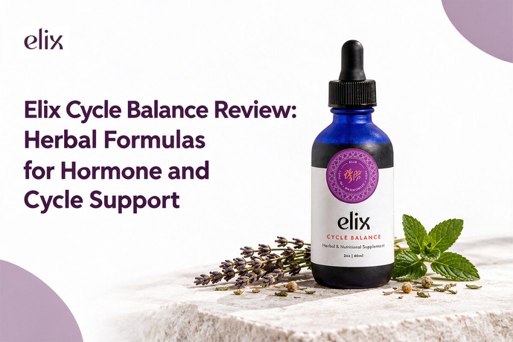 Elix Cycle Balance Review: Herbal Formulas for Hormone and Cycle Support