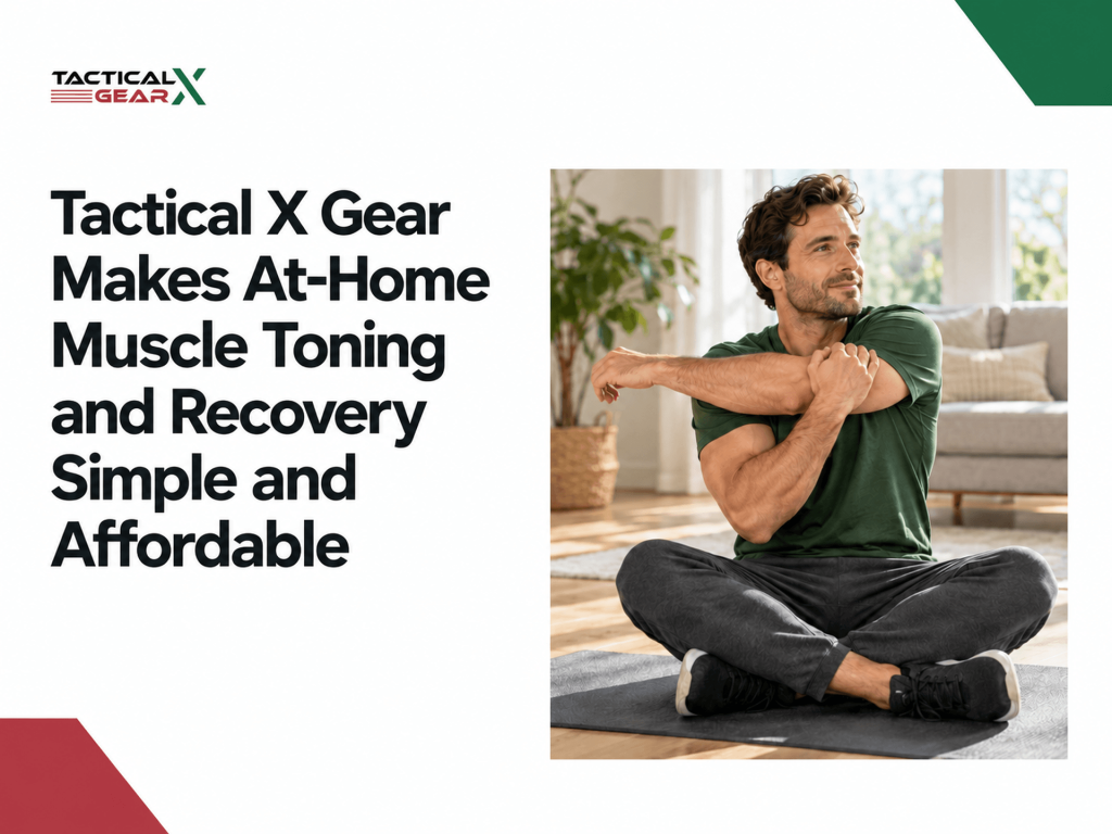 Tactical X Gear Makes At-Home Muscle Toning and Recovery Simple and Affordable